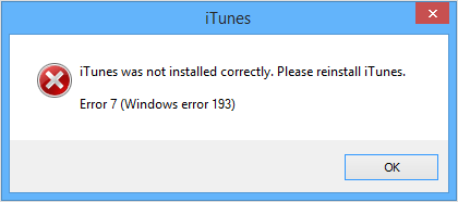 «Программа iTunes установлена неправильно. Переустановите программу iTunes. Ошибка 7 (ошибка 193 в ОС Windows)»